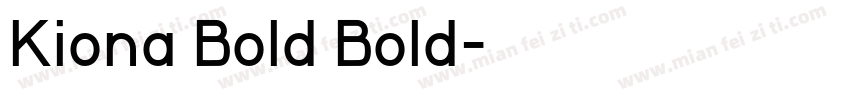 Kiona Bold Bold字体转换